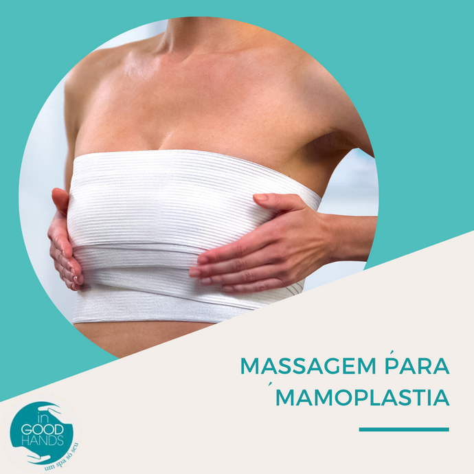 Massagem para mamoplastia e cuidados pós cirurgia da mama